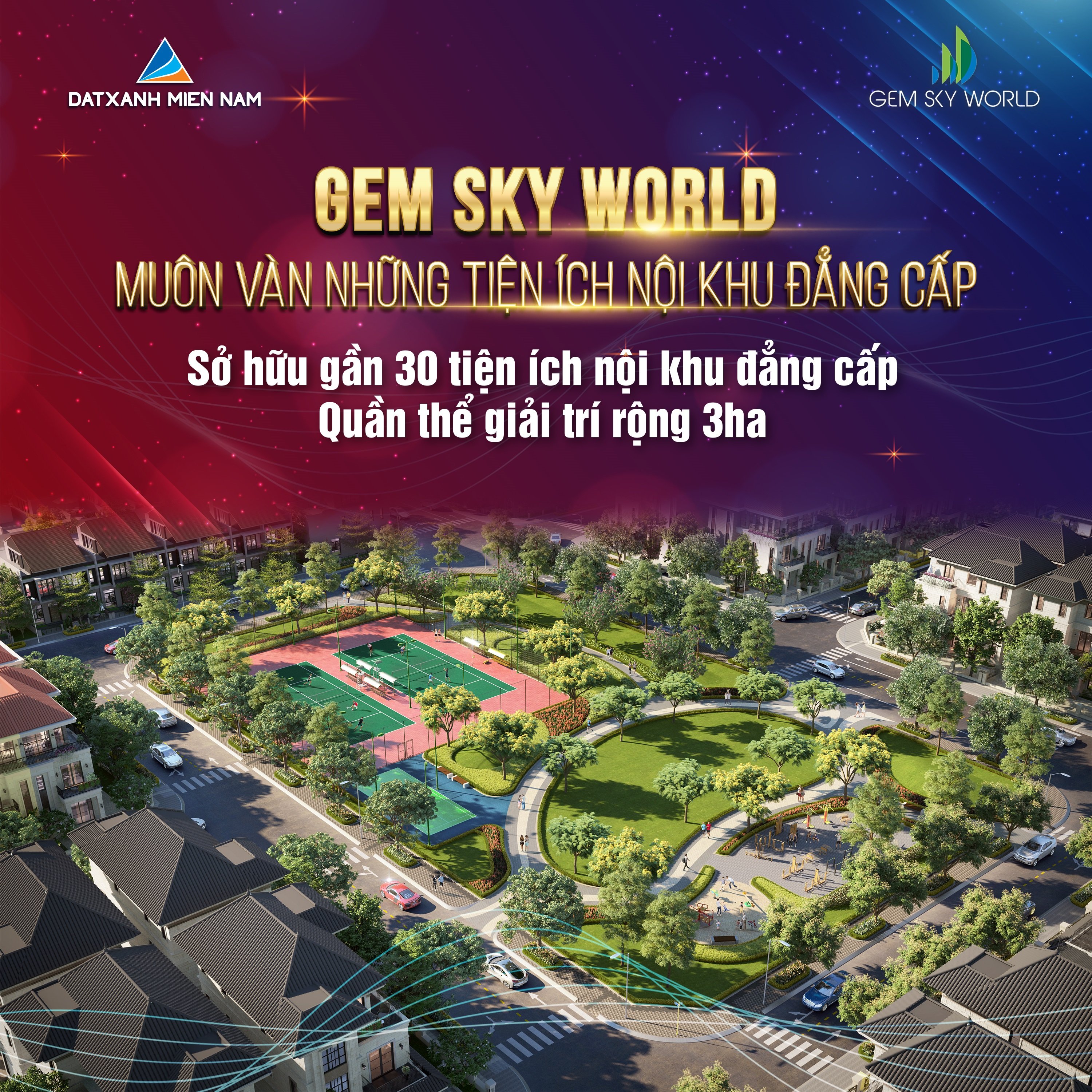 GEM SKY WORLD – MUÔN VÀN NHỮNG TIỆN ÍCH NỘI KHU ĐẲNG CẤP