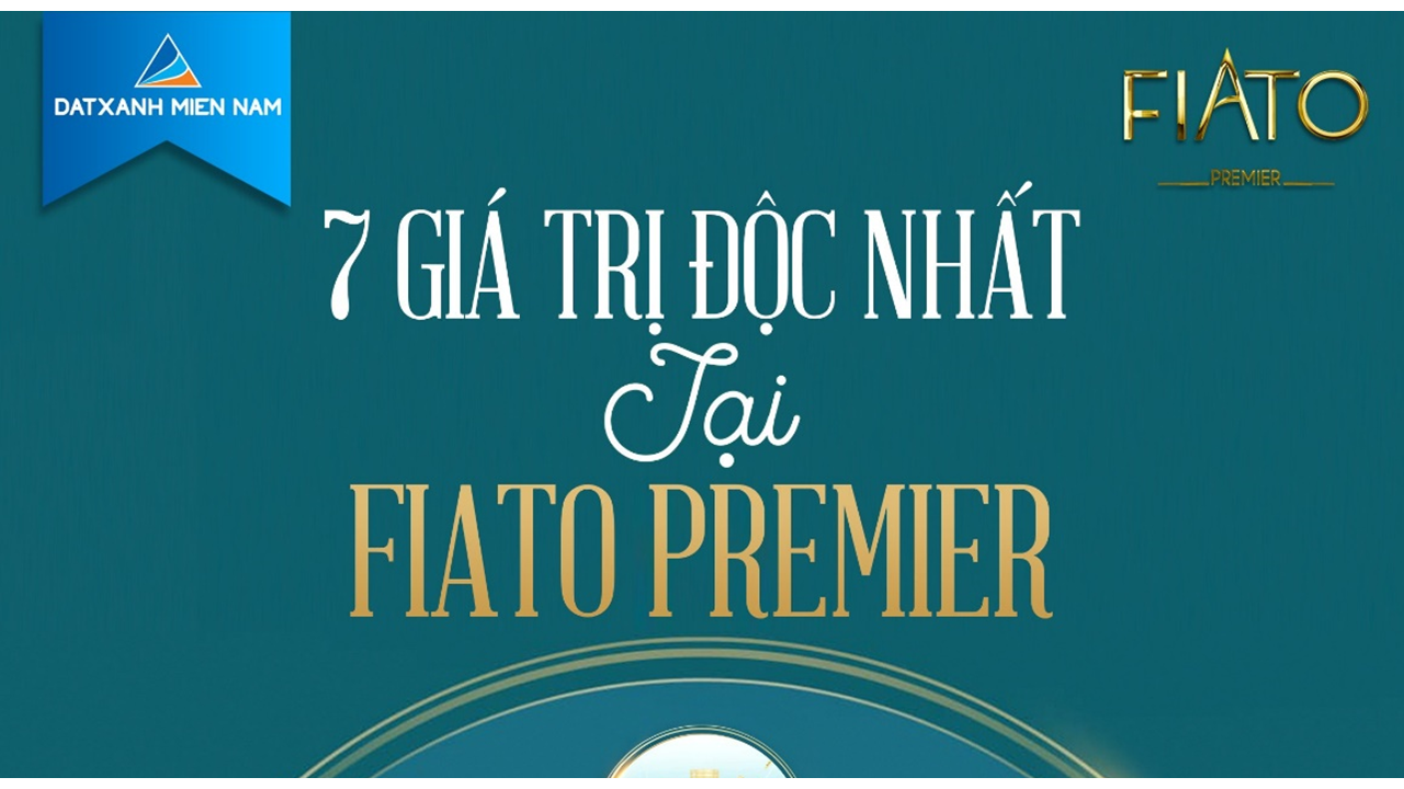 7 GIÁ TRỊ ĐỘC NHẤT TẠI FIATO PREMIER