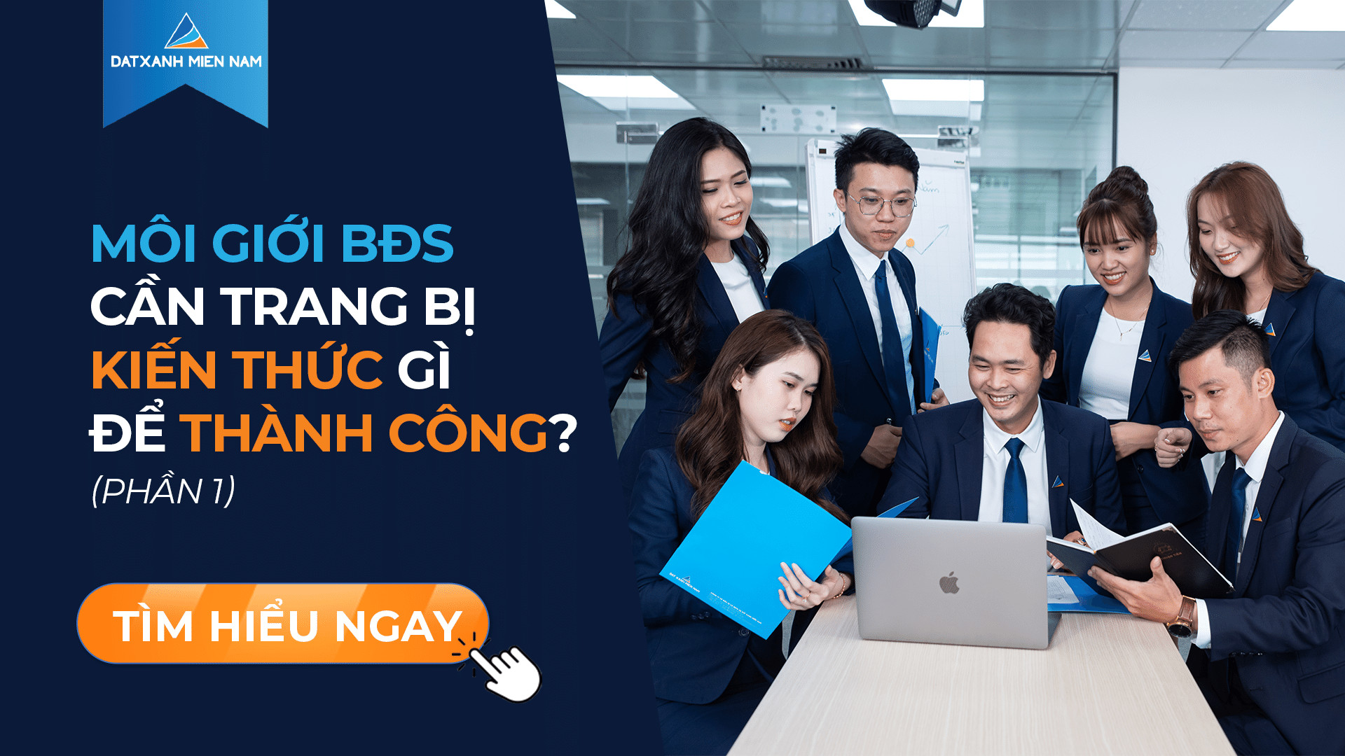 MÔI GIỚI BẤT ĐỘNG SẢN CẦN TRANG BỊ KIẾN THỨC GÌ ĐỂ THÀNH CÔNG? (Phần 1)